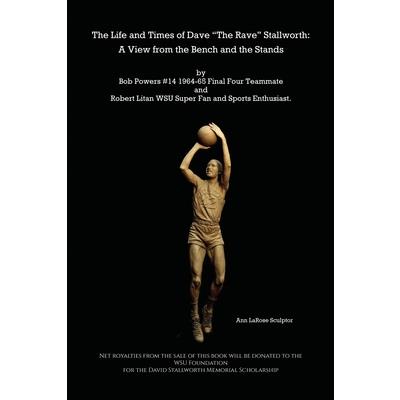 The Life and Times of Dave The Rave Stallworth