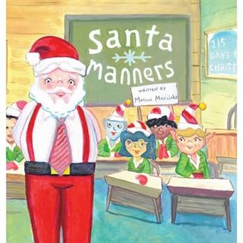 Santa Manners - How to stay on Santa's good list every day of the year!