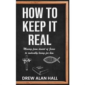 How To Keep it Real