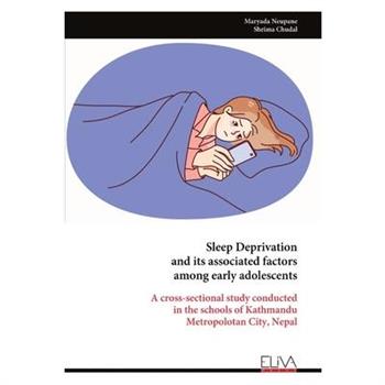 Sleep Deprivation and its associated factors among early adolescents