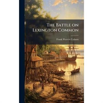 The Battle on Lexington Common