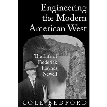 Engineering the Modern American West
