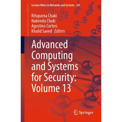 Advanced Computing and Systems for Security: Volume 13