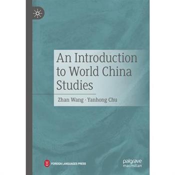 An Introduction to World China Studies