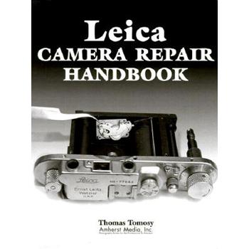Leica Camera Repair Handbook