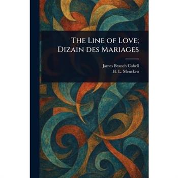 The Line of Love; Dizain Des Mariages