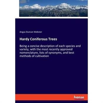 Hardy Coniferous Trees