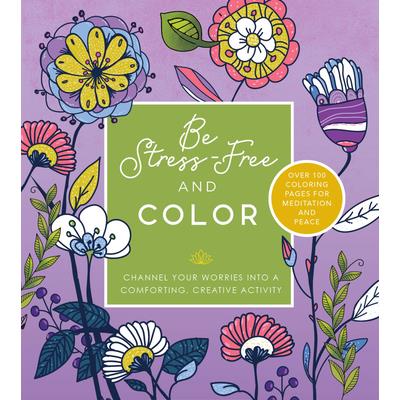 Be Stress Free and Color Be Stress Free and Color