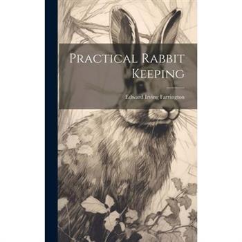 Practical Rabbit Keeping