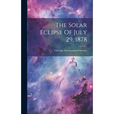 The Solar Eclipse Of July 29, 1878