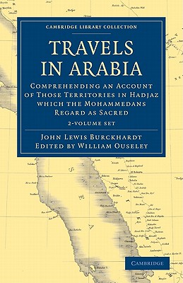 Travels in Arabia 2 Volume Set