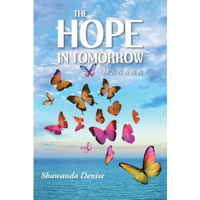 The Hope in Tomorrow