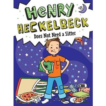 Henry Heckelbeck Does Not Need a Sitter