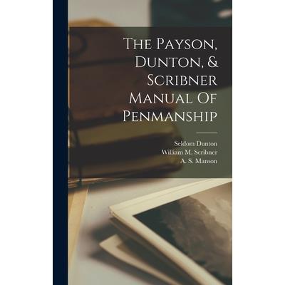 The Payson, Dunton, & Scribner Manual Of Penmanship