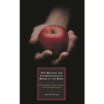 The Meaning and Interpretation of Desire in the Bible
