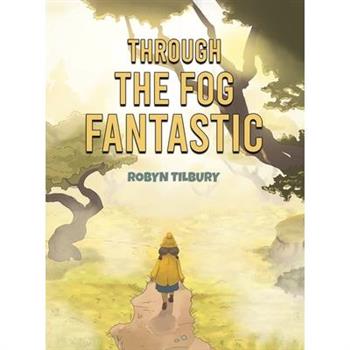 Through The Fog Fantastic