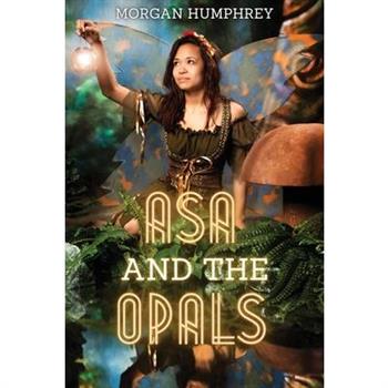 Asa and the Opals