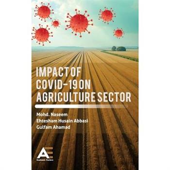Impact of COVID-19 on Agriculture Sector