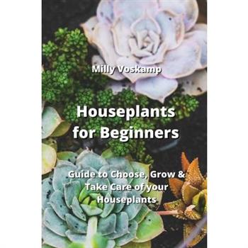Houseplants for Beginners