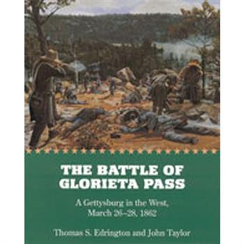 The Battle of Glorieta Pass