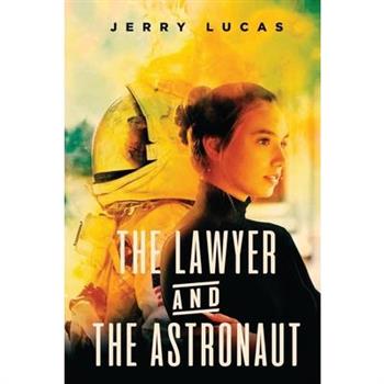 The Lawyer and The Astronaut