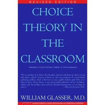Choice Theory in the Classroom