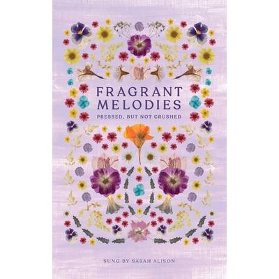 Fragrant Melodies