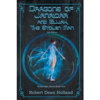 Dragons of Janaidar and Elijah, The Stolen Man