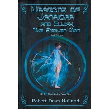 Dragons of Janaidar and Elijah, The Stolen Man