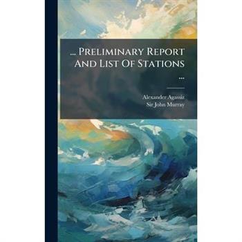 ... Preliminary Report And List Of Stations ...