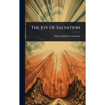 The Joy Of Salvation