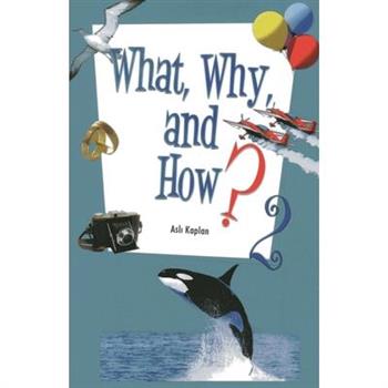What, Why and How - 2