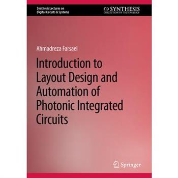 Introduction to Layout Design and Automation of Photonic Integrated Circuits