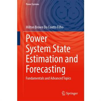 Power System State Estimation and Forecasting