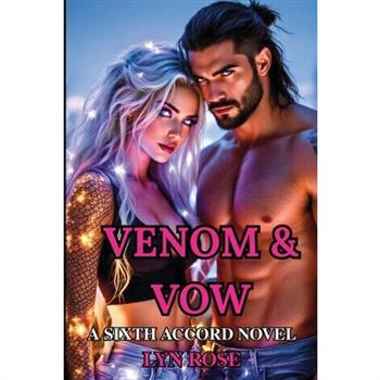 Venom & Vow The Sixth Accord Book 2