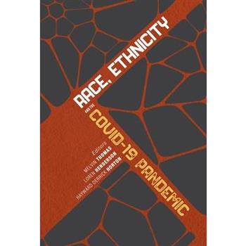 Race, Ethnicity, and the Covid-19 Pandemic