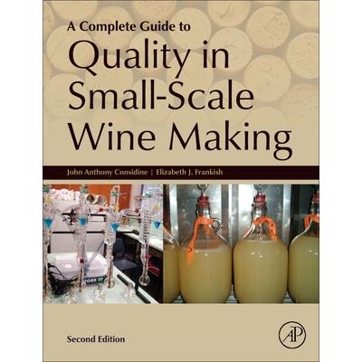 A Complete Guide to Quality in Small-Scale Wine Making