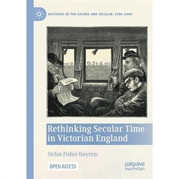 Rethinking Secular Time in Victorian England