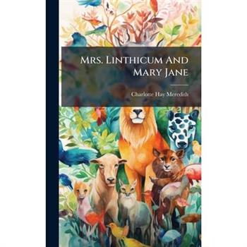 Mrs. Linthicum And Mary Jane
