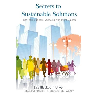 Secrets to Sustainable Solutions