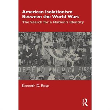 American Isolationism Between the World Wars