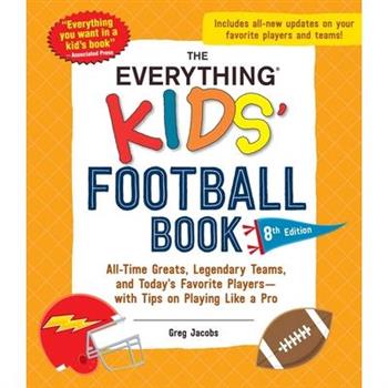 The Everything Kids' Football Book, 8th Edition