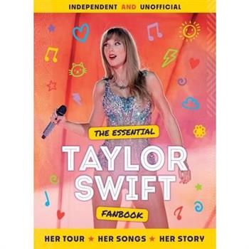The Essential Taylor Swift Fanbook