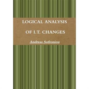Logical Analysis of I.T. Changes
