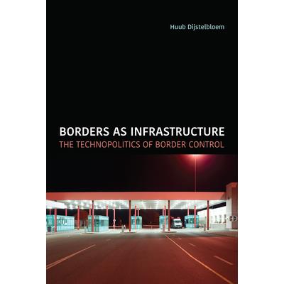 Borders as Infrastructure