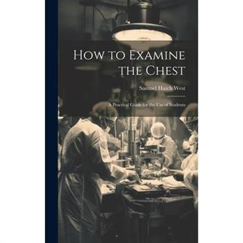 How to Examine the Chest