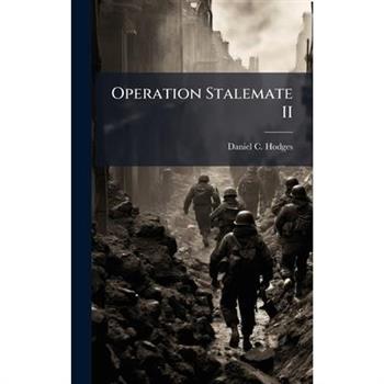 Operation Stalemate II