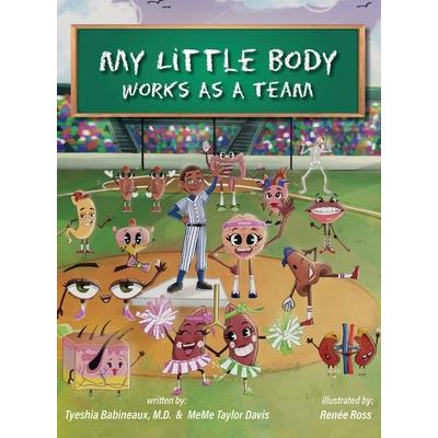 My Little Body Works As A Team