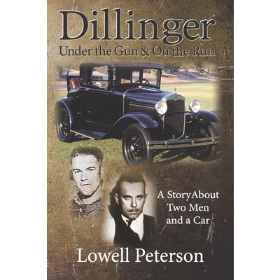 Dillinger, Under the Gun and On the Run