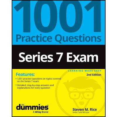 Series 7 Exam: 1001 Practice Questions for Dummies